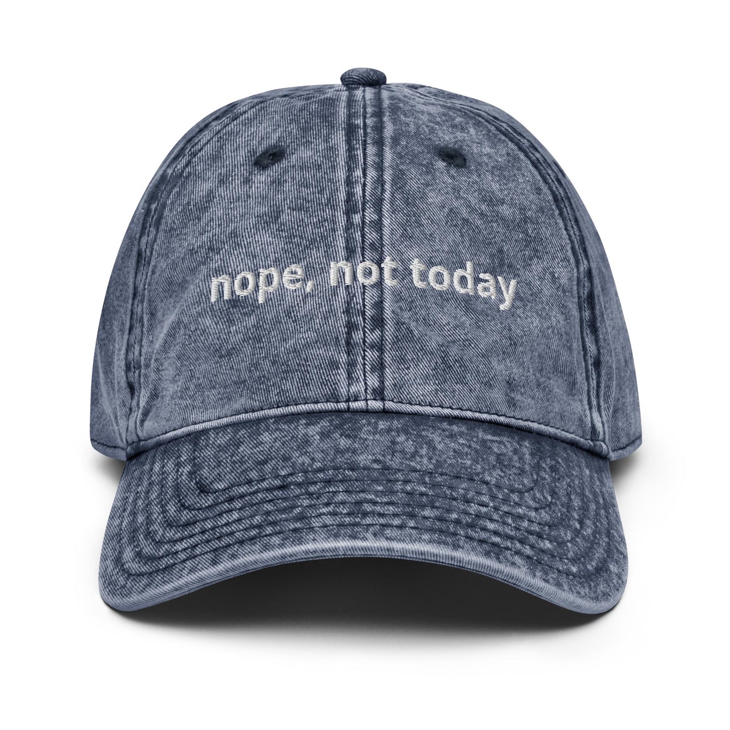 Nope Not Today Vintage Cotton Twill Cap