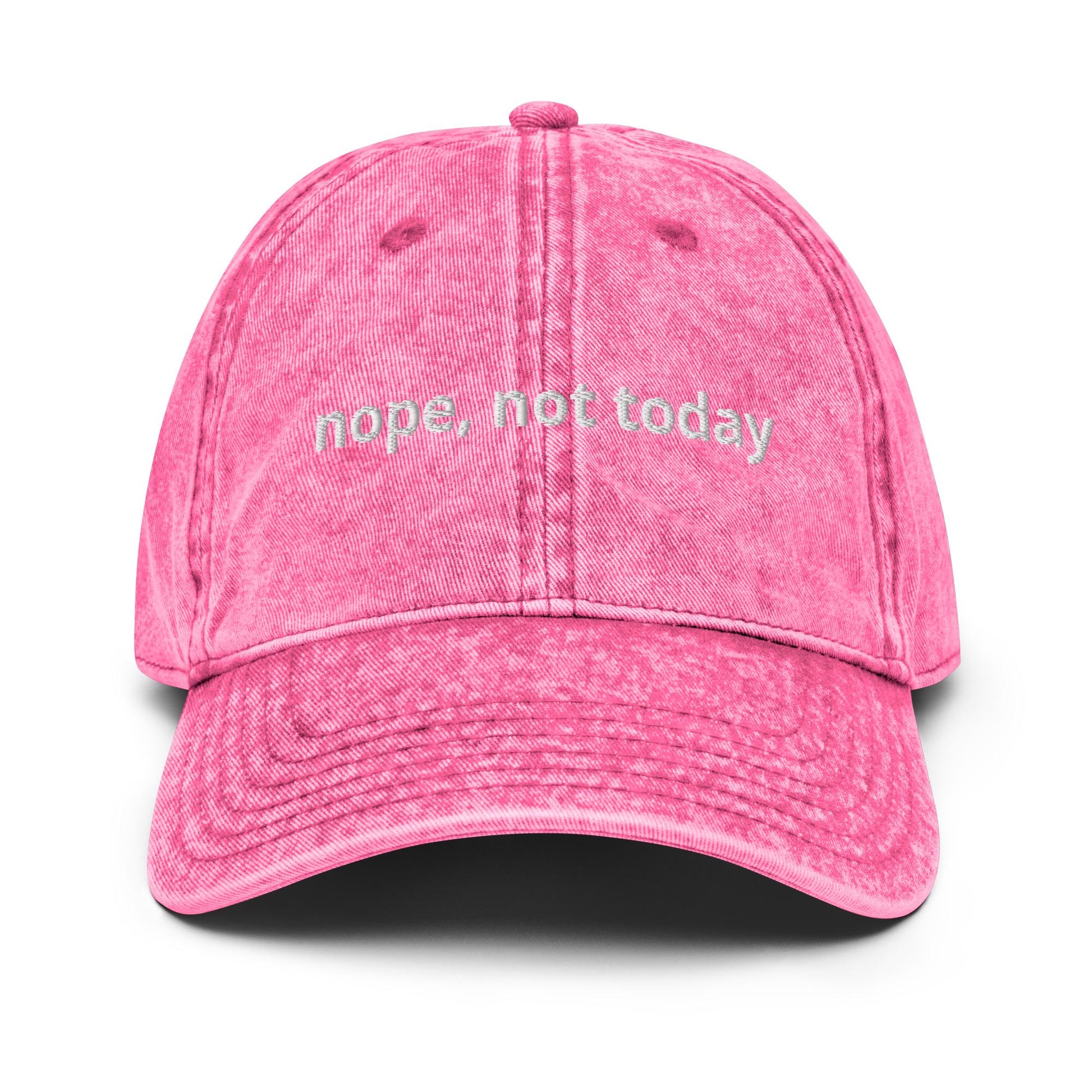 Nope Not Today Vintage Cotton Twill Cap